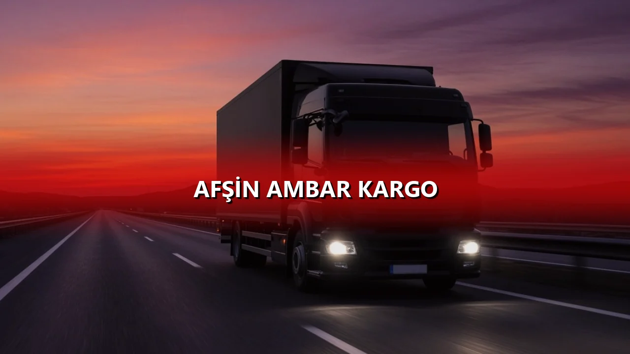 Afşin Ambar Kargo