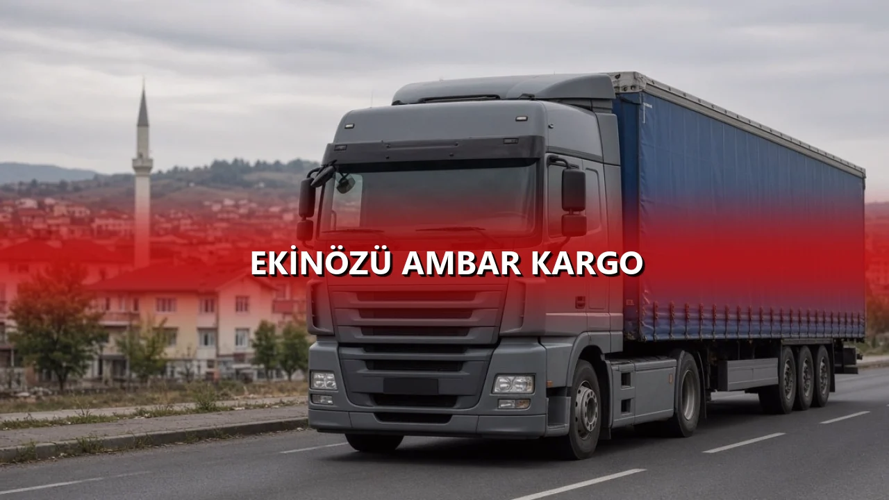 Ekinözü Ambar Kargo